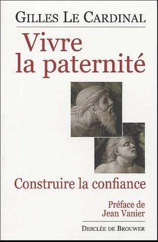 Vivre la paternité : construire la confiance