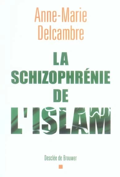 La schizophrénie de l'islam