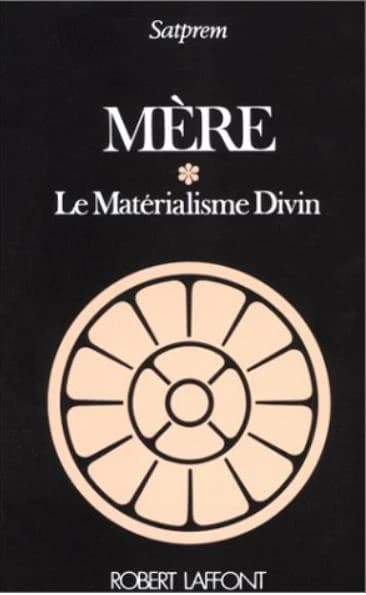 Mère Tome 1 : le matérialisme divin