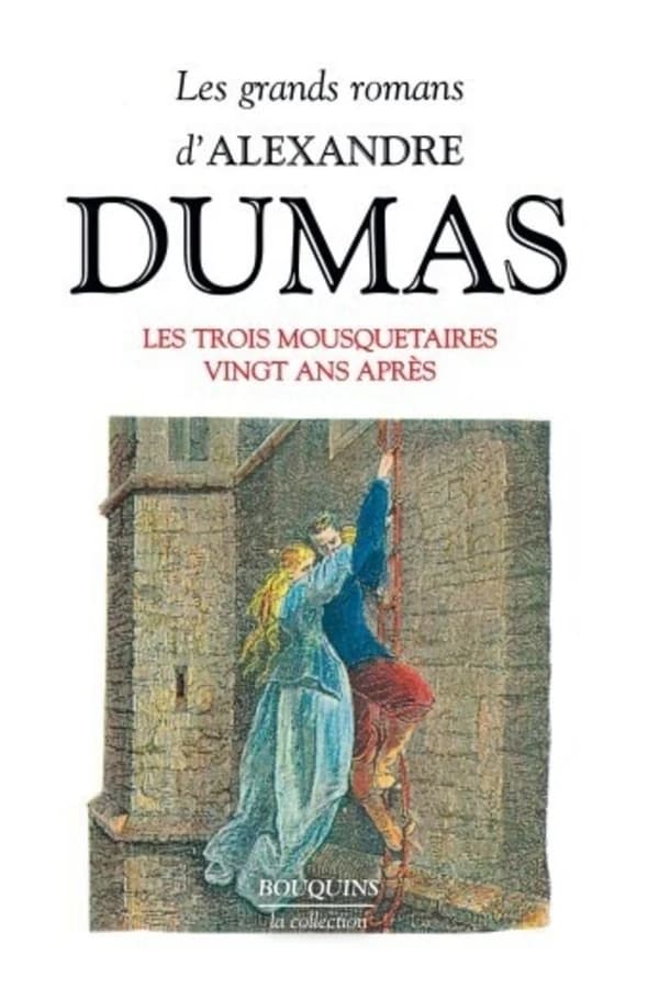 Les mousquetaires. I, Les trois mousquetaires ; Vingt ans après
