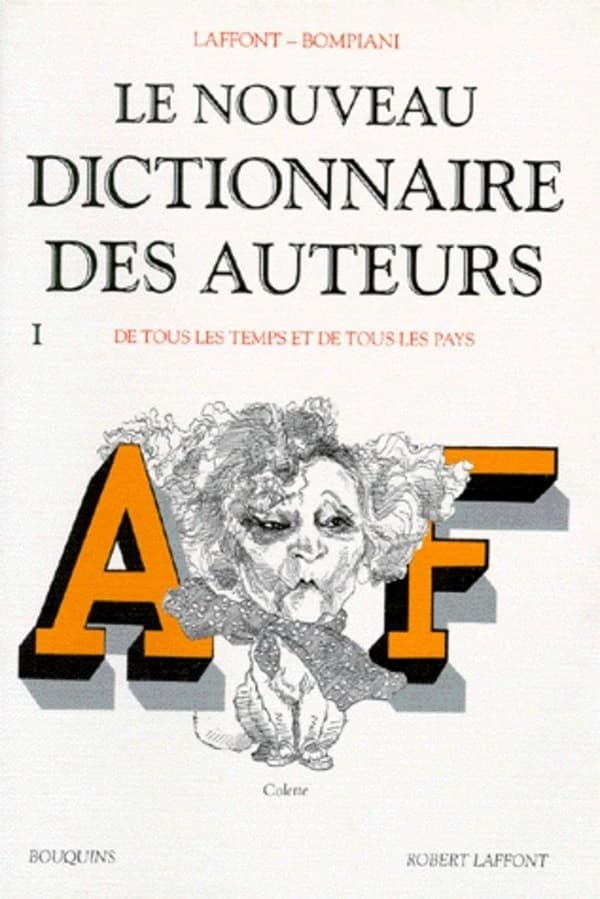 Le nouveau dictionnaire des auteurs : de tous les temps et de tous les pays : de N à Z