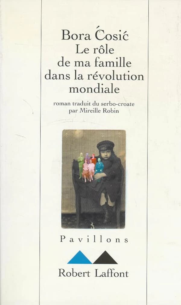 Le rôle de ma famille dans la révolution mondiale : roman