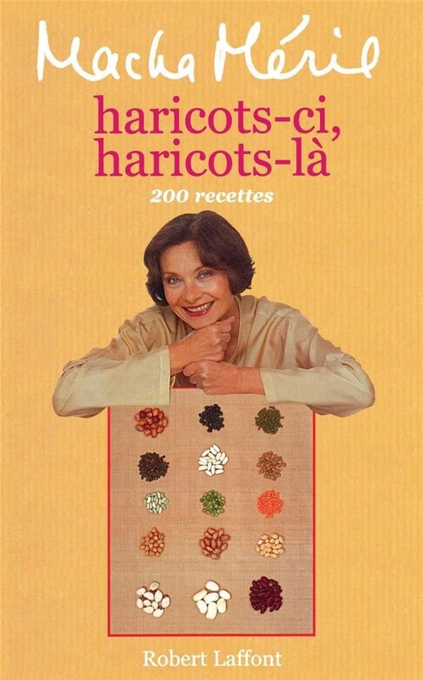 Haricots-ci, Haricots-là : 200 recettes