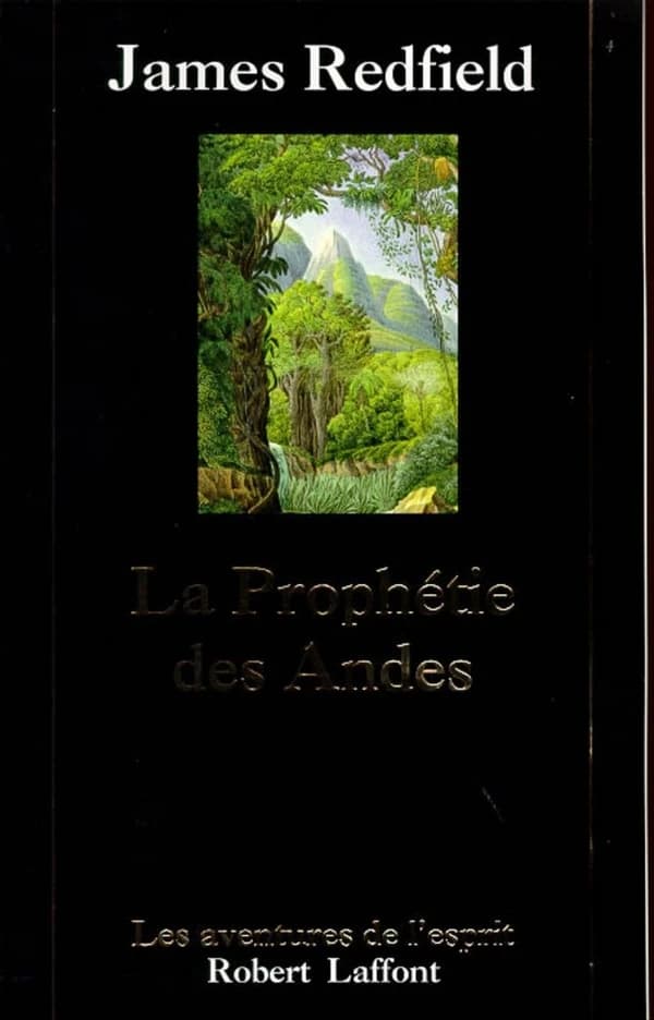 La prophétie des Andes Tome 1