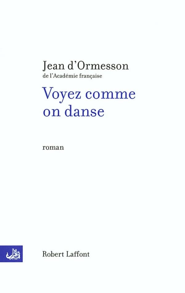 Voyez comme on danse : roman