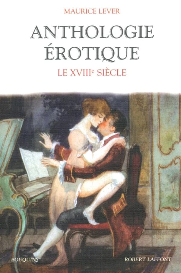 Anthologie érotique : le XVIIIe siècle
