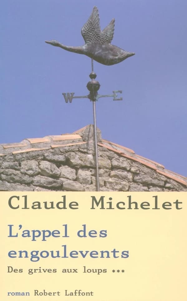 Des grives aux loups Tome 3 : l'appel des engoulevents