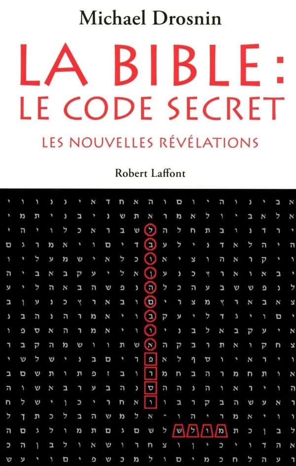 La Bible, le code secret. [3], Les nouvelles révélations