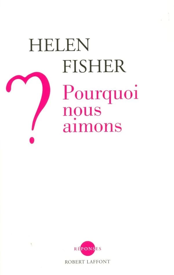 Pourquoi nous aimons ?