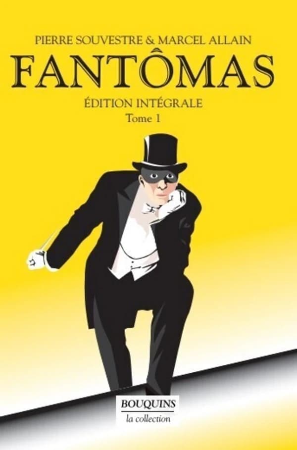 Fantômas : édition intégrale. Tome 1