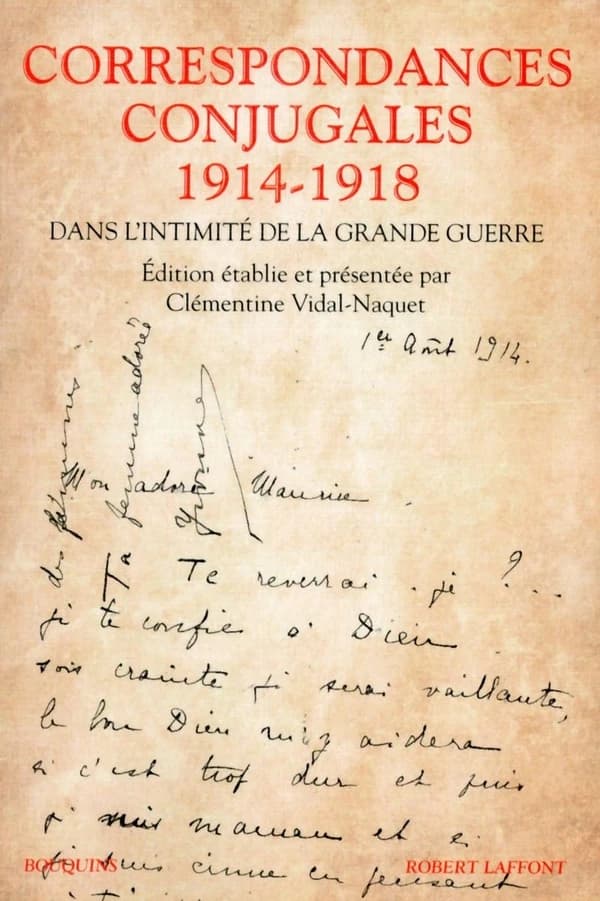Correspondances conjugales : 1914-1918 : dans l'intimité de la Grande guerre
