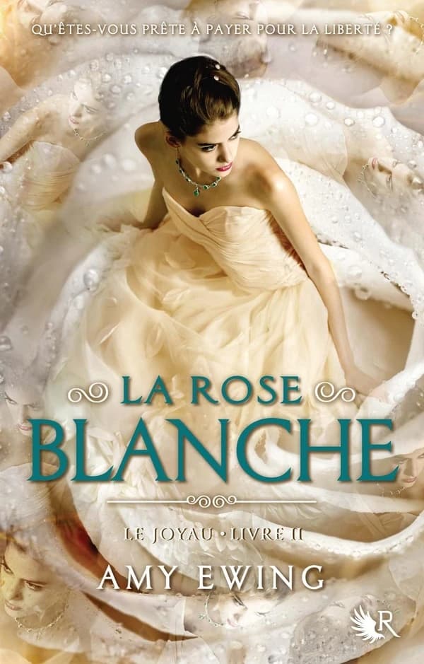 La rose blanche : Le Joyau, Livre II