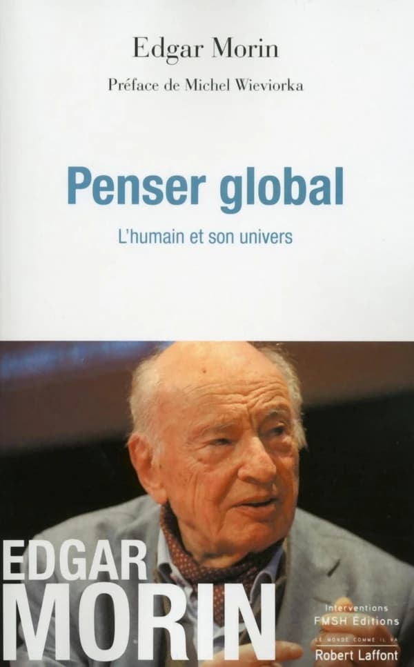 Penser global : penser l'homme et son univers