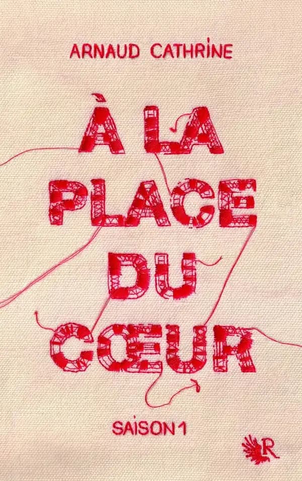 À la place du coeur. Saison 1