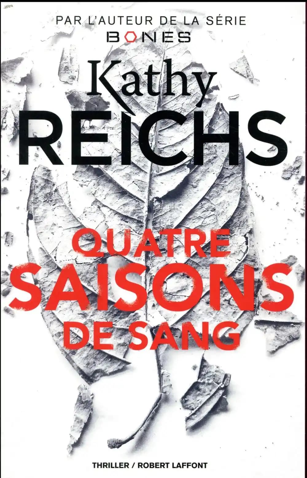 Quatre saisons de sang : roman