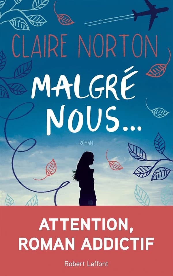 Malgré nous : roman