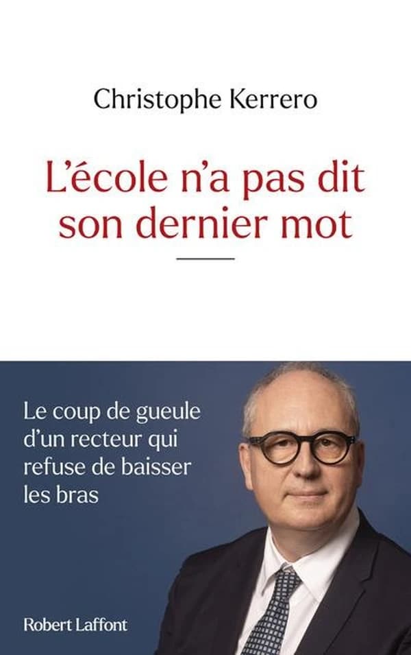 L'école n'a pas dit son dernier mot : [le coup de gueule d'un recteur qui refuse de baisser les bras]