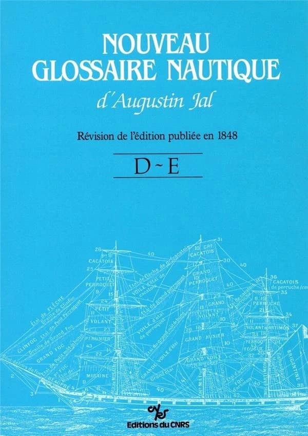 Nouveau glossaire nautique d'Augustin Jal. D-E (Révision de l'éd. publiée en 1848)