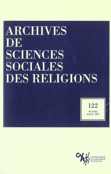 Archives de sciences sociales des religions, n° 122