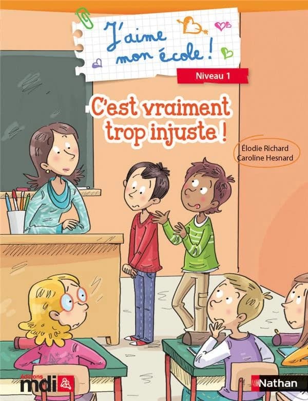 J'aime mon école : J'aime mon école : C'est trop injuste !