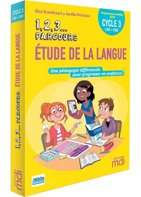 Étude de la langue : cycle 3, CM1-CM2 : programmes modifiés 2018 : une pédagogie différenciée pour progresser en confiance !