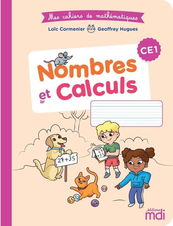 Mes cahiers de mathématiques : CE1 ; nombres et calculs (édition 2021)
