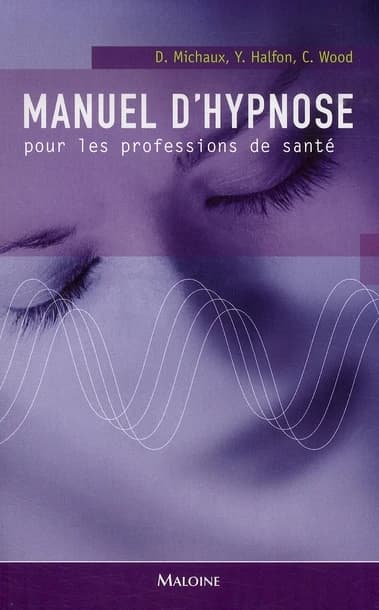 Manuel d'hypnose pour les professions de santé