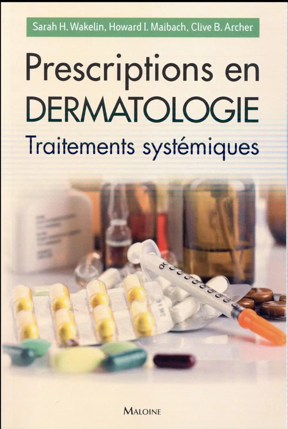 Prescriptions en dermatologie : traitements systémiques
