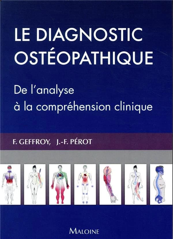 Le diagnostic ostéopathique : de l'analyse à la compréhension clinique