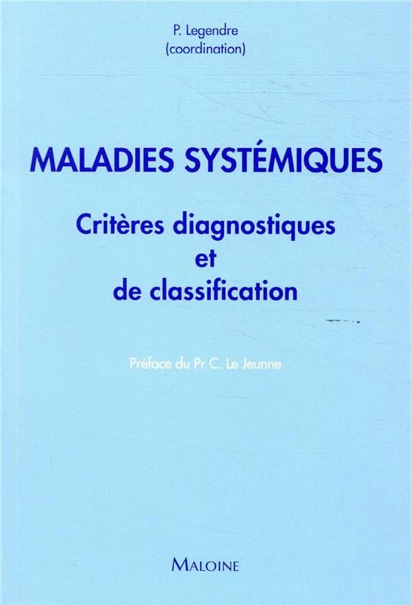 Maladies systémiques : critères diagnostiques et de classification