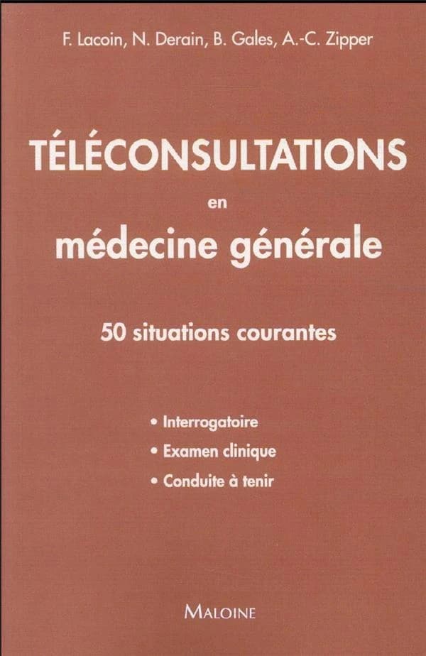 Téléconsultations en médecine générale : 50 situations courantes