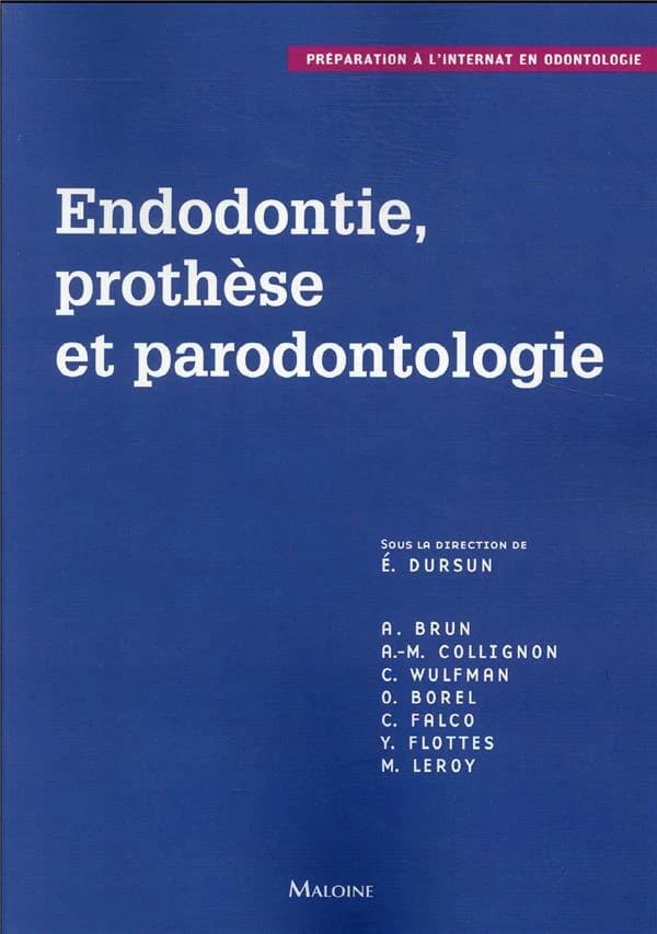 Endodontie, prothèse et paradontologie