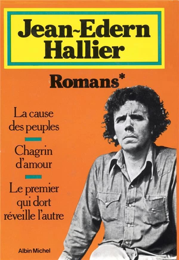 Romans. 1, La Cause des peuples ; Chagrin d'amour ; Le Premier qui dort réveille l'autre