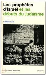 Les Prophètes d'Israël et les débuts du judaïsme