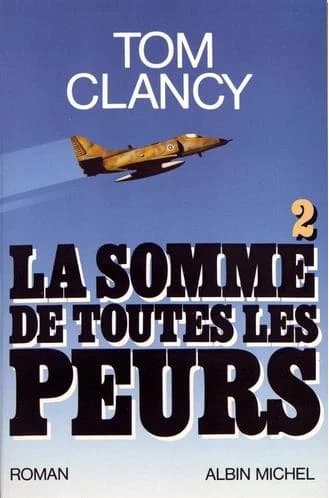 La somme de toutes les peurs 2