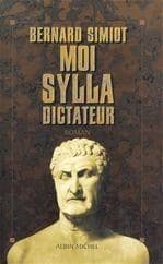 Moi, Sylla, dictateur : roman