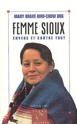 Femme sioux : envers et contre tout