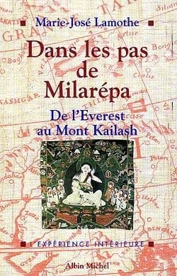Dans les pas de Milarépa : de l'Éverest au Mont Kailash