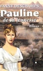 Pauline de sa jeunesse : roman