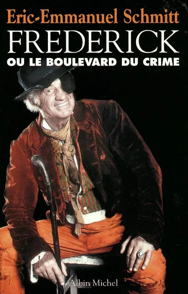 Frédérick ou Le boulevard du crime : [Paris, Théâtre Marigny, 22 septembre 1998]