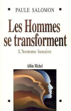 Les hommes se transforment : l'homme lunaire