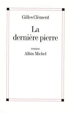 La dernière pierre : roman