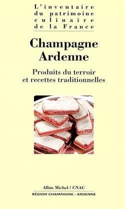 Champagne-Ardenne : produits du terroir et recettes traditionnelles