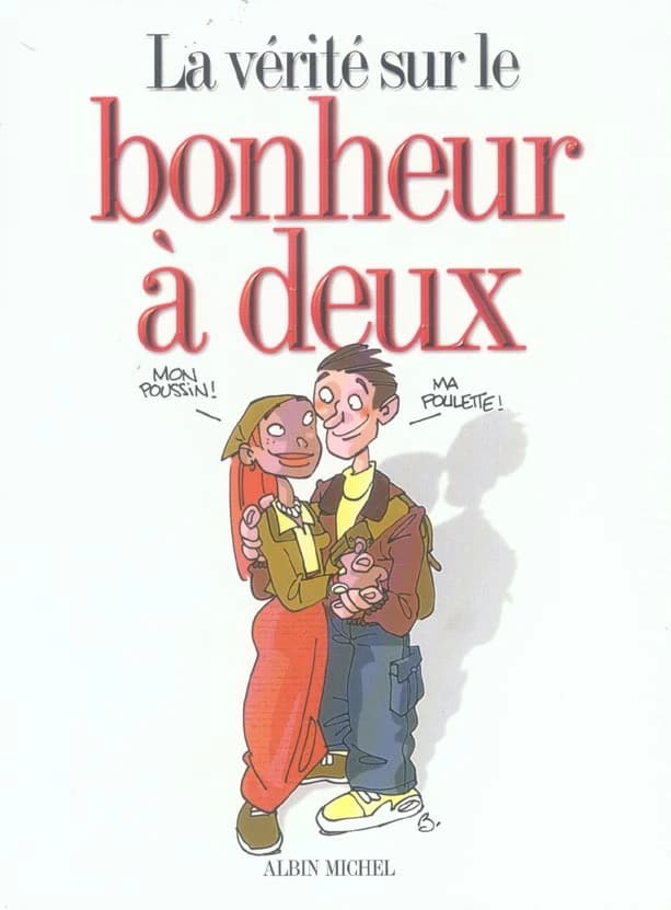 La vérité sur le bonheur à deux