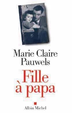 Fille à papa : récit