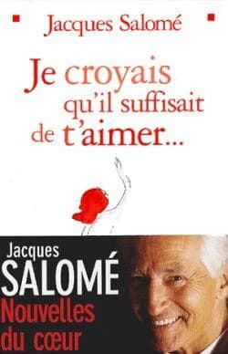 Je croyais qu'il suffisait de t'aimer : nouvelles