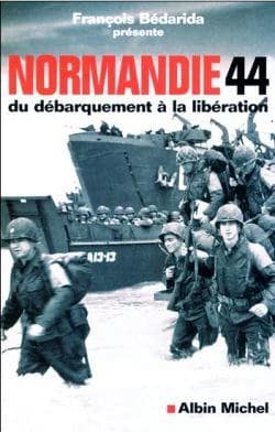 Normandie 44 : du débarquement à la Libération : [colloque de Caen, automne 1984]