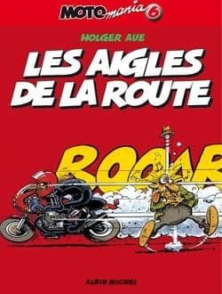 Les aigles de la route