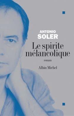 Le spirite mélancolique : roman