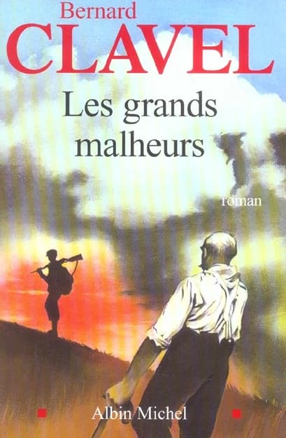 Les grands malheurs : roman